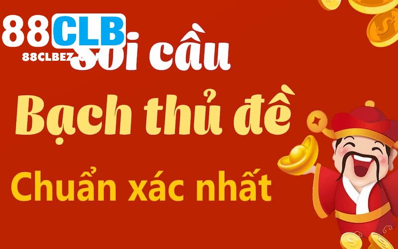 Soi cầu bạch thủ đề từ chia sẻ của các chuyên gia